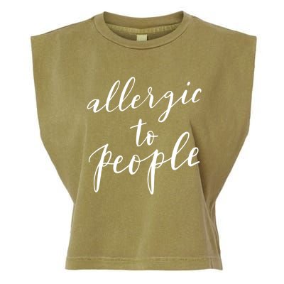 Allergic To People Funny Gift Funny Introvert Sarcastic Garment-Dyed Women's Muscle Tee