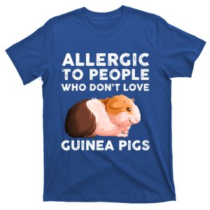 Allergic To People Who Dont Love Guinea Pigs Meaningful Gift T-Shirt