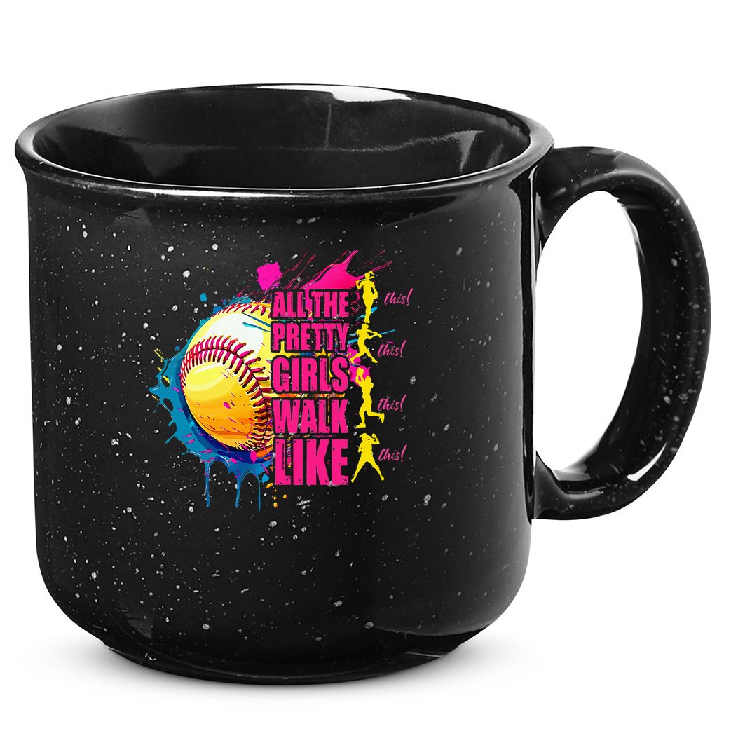 All The Pretty Girl Walk Like This Softball Player 15oz Campfire Ceramic Mug