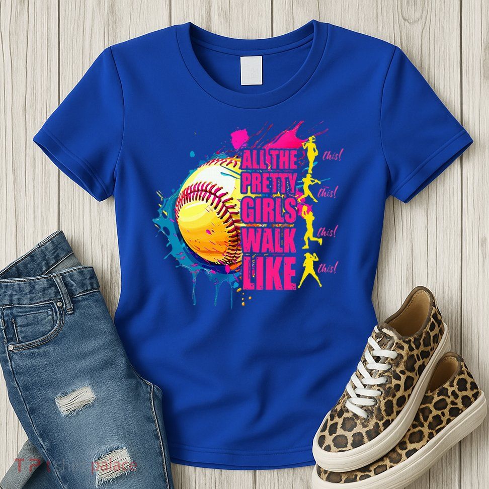 All The Pretty Girl Walk Like This Softball Player Womens T-Shirt