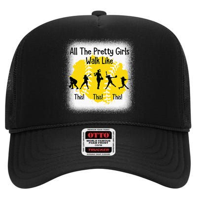 All The Pretty Girl Stroll Like This Funny Softball Walk High Crown Mesh Back Trucker Hat