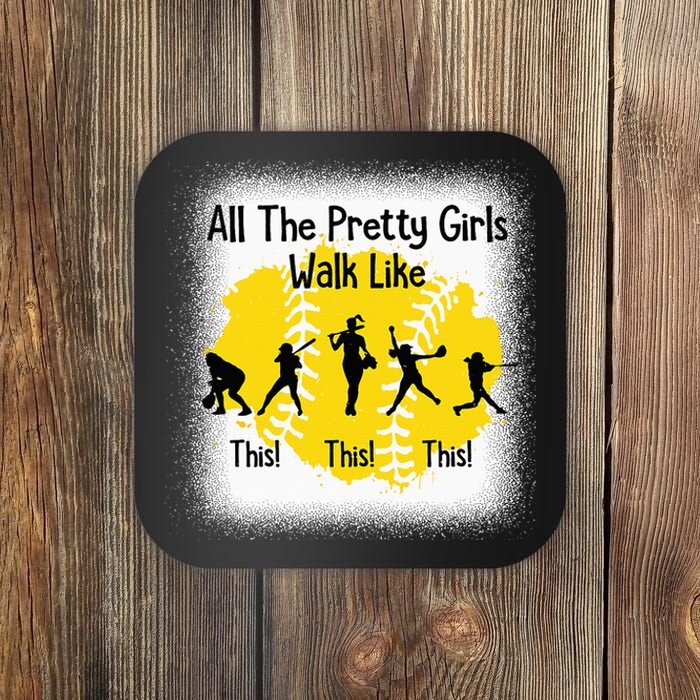 All The Pretty Girl Stroll Like This Funny Softball Walk Coaster