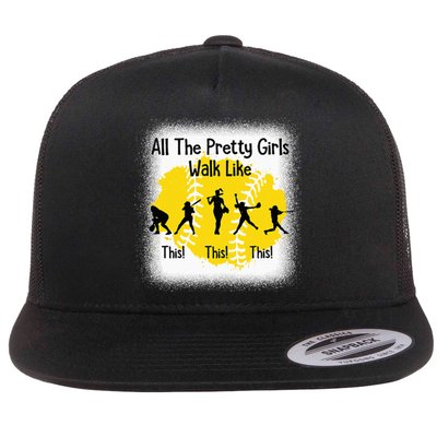 All The Pretty Girl Stroll Like This Funny Softball Walk Flat Bill Trucker Hat