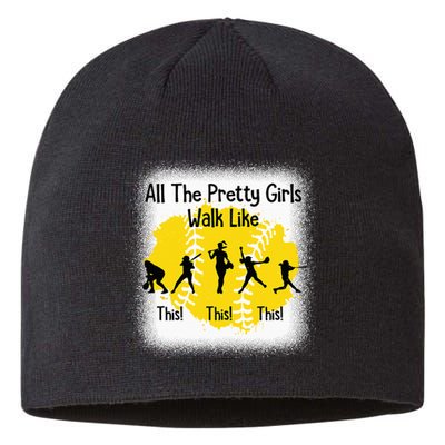 All The Pretty Girl Stroll Like This Funny Softball Walk Sustainable Beanie