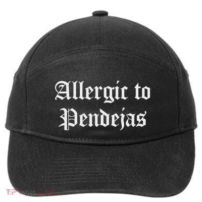 Allergic To Pendejas Funny Quotes 7-Panel Snapback Hat