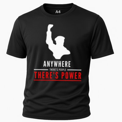 Anywhere There's People, There's Power Performance Shirt
