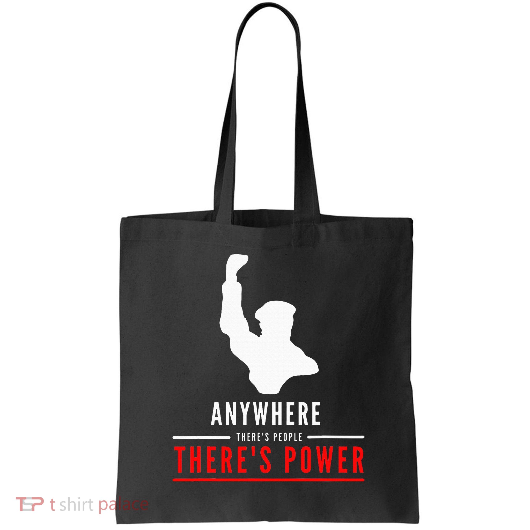 Anywhere There's People, There's Power Bag