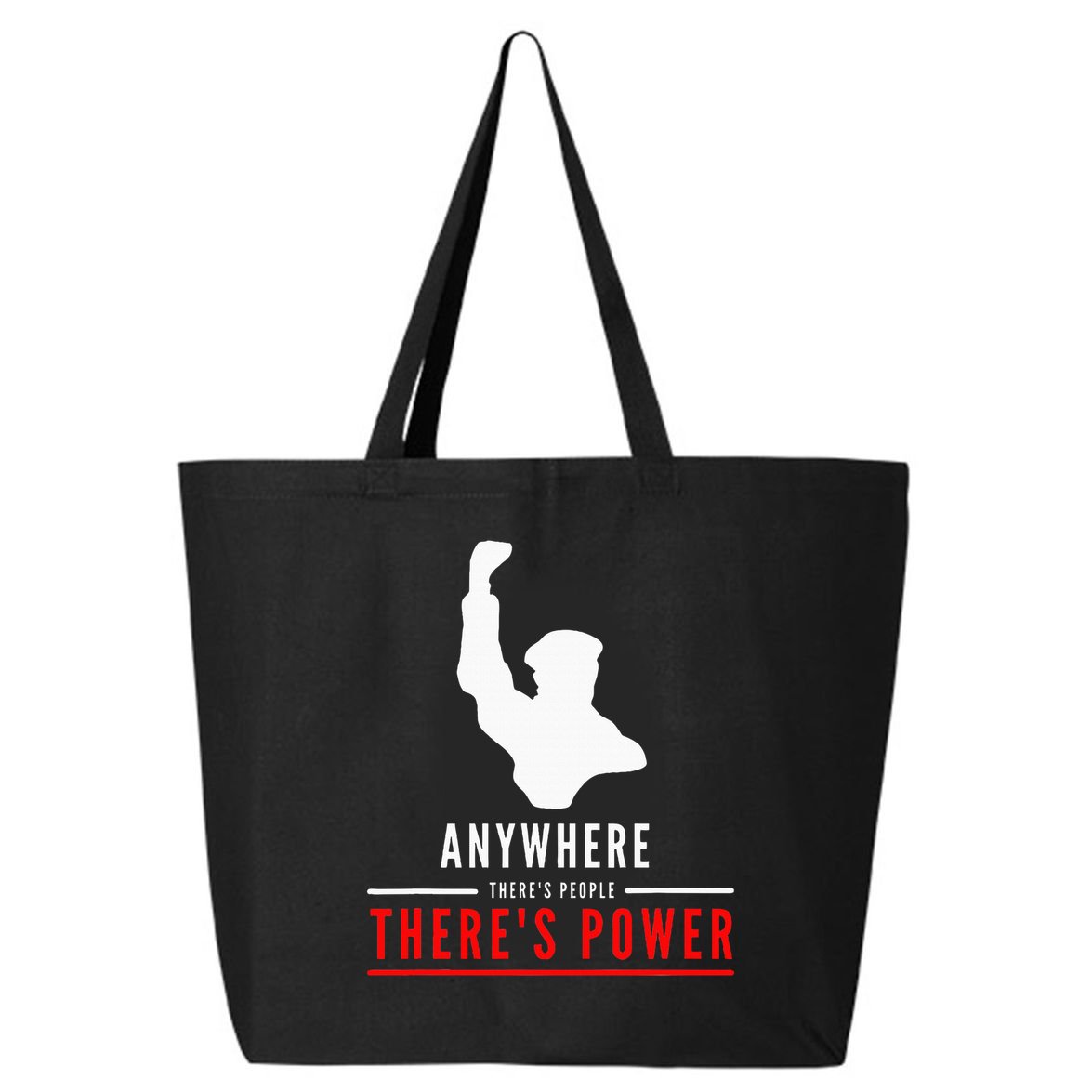 Anywhere There's People, There's Power 25L Jumbo Tote