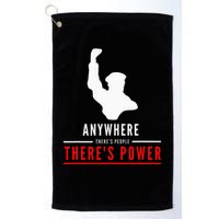 Anywhere There's People, There's Power Golf Towel