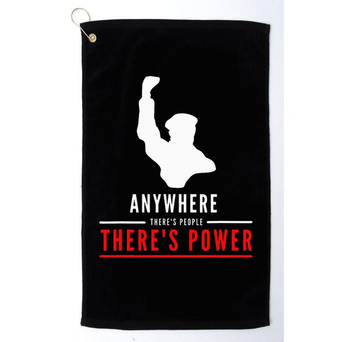 Anywhere There's People, There's Power Golf Towel