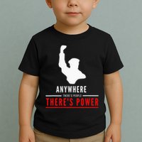Anywhere There's People, There's Power Toddler T-Shirt