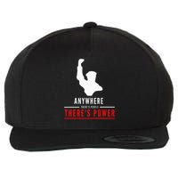 Anywhere There's People, There's Power Wool Snapback Cap