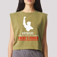 Anywhere There's People, There's Power Garment-Dyed Women's Muscle Tee
