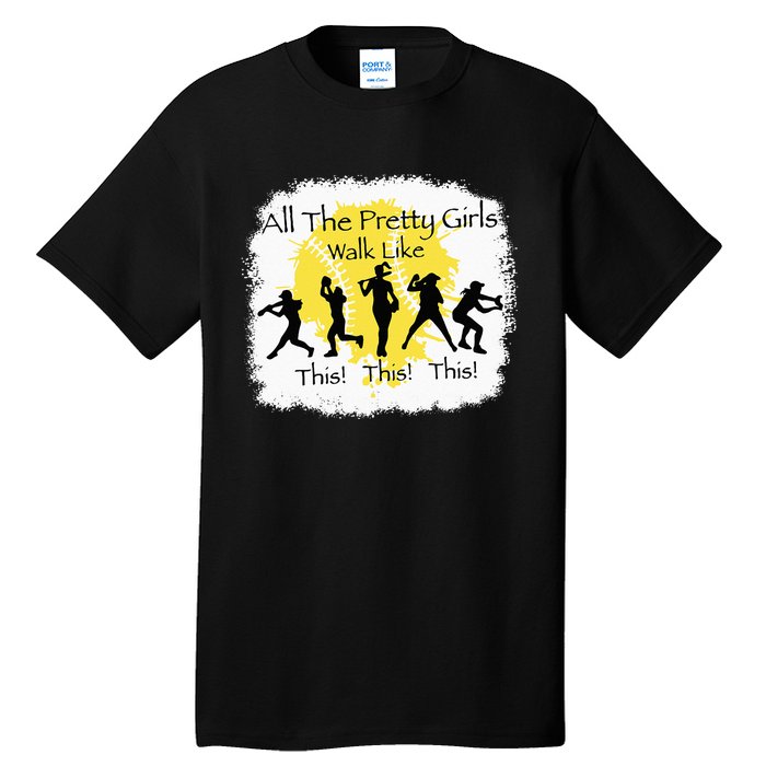 All The Pretty Walk Like This Funny Baseball Tall T-Shirt