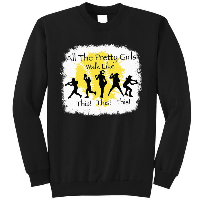 All The Pretty Walk Like This Funny Baseball Tall Sweatshirt