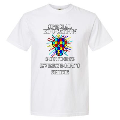 Autism Teacher Quote Special Education Support Awareness Gift Garment-Dyed Heavyweight T-Shirt