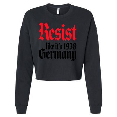 Anti Trump Resist It's Like Germany 1938 Activist Protest Cropped Pullover Crew