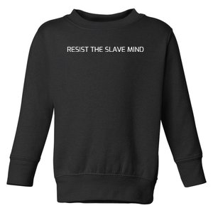 Andrew Tate Resist The Slave Mind Toddler Sweatshirt