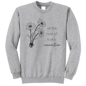 At The Root Of It All Is Connection Tall Sweatshirt