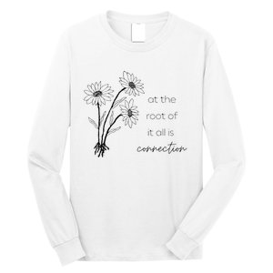 At The Root Of It All Is Connection Long Sleeve Shirt