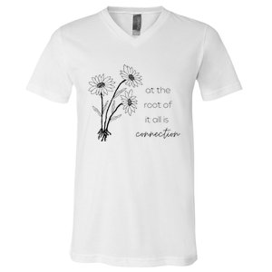 At The Root Of It All Is Connection V-Neck T-Shirt