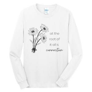 At The Root Of It All Is Connection Tall Long Sleeve T-Shirt