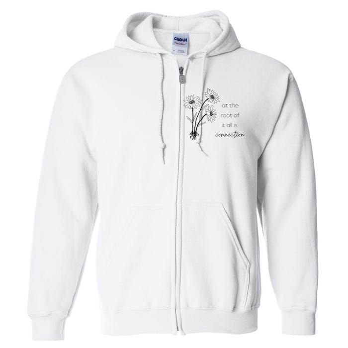 At The Root Of It All Is Connection Full Zip Hoodie