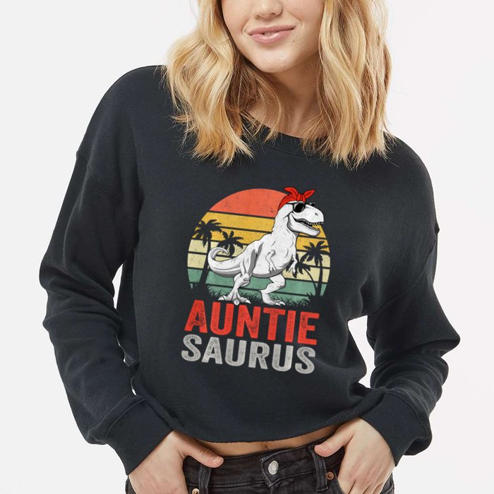 Auntiesaurus T Rex Dinosaur Auntie Saurus Family Matching Long Sleeve Cropped Pullover Crew