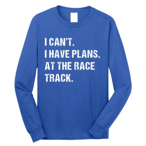 At The Race Track Motorcycle Racing Funny Gift Long Sleeve Shirt