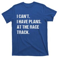 At The Race Track Motorcycle Racing Funny Gift T-Shirt