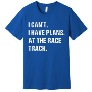 At The Race Track Motorcycle Racing Funny Gift Premium T-Shirt