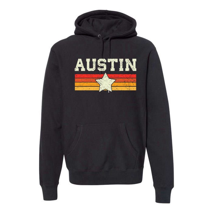 Austin Texas Retro Vintage Gift Premium Hoodie