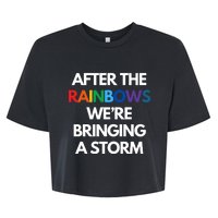 After The Rainbows We’Re Bringing A Storm Bella+Canvas Jersey Crop Tee