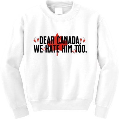 Anti Trump Retro Vintage Apparel Tees Dear Canada We Hate Him Too Anti Trump Political Protest Kids Sweatshirt