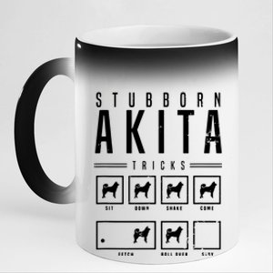 Akita T Stubborn Akita Tricks Gift 11oz Black Color Changing Mug