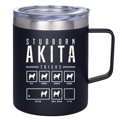 Akita T Stubborn Akita Tricks Gift 12oz Stainless Steel Coffee Mug