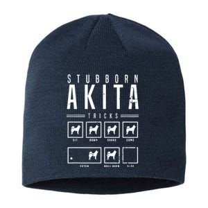 Akita T Stubborn Akita Tricks Gift Sustainable Beanie