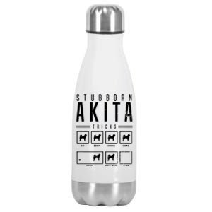 Akita T Stubborn Akita Tricks Gift Stainless Steel Insulated Water Bottle