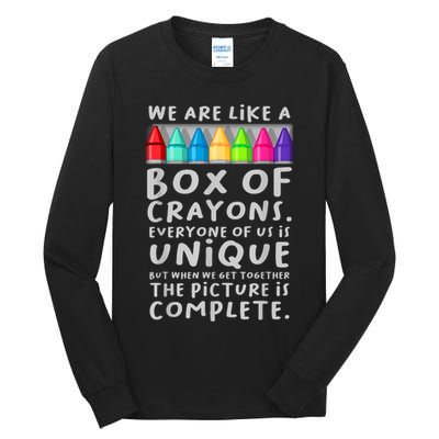 Ack To School Teacher We Are Like A Box Of Crayons Tall Long Sleeve T-Shirt