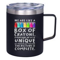 Ack To School Teacher We Are Like A Box Of Crayons 12oz Stainless Steel Coffee Mug