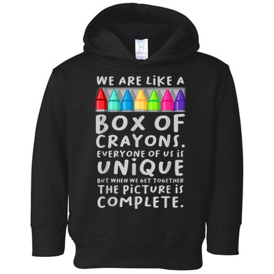 Ack To School Teacher We Are Like A Box Of Crayons Toddler Hoodie