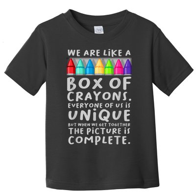 Ack To School Teacher We Are Like A Box Of Crayons Toddler T-Shirt