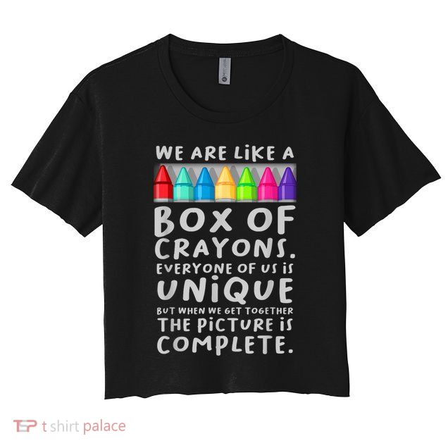 Ack To School Teacher We Are Like A Box Of Crayons Crop Top