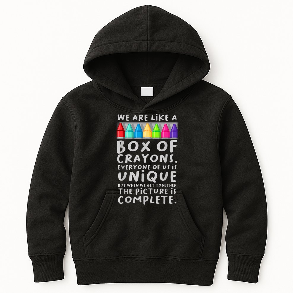 Ack To School Teacher We Are Like A Box Of Crayons Kids Hoodie