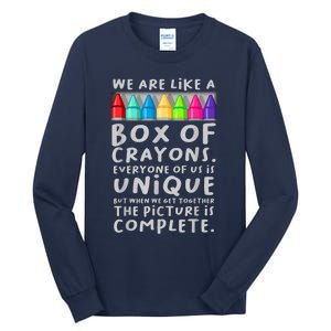 Ack To School Teacher We Are Like A Box Of Crayons Tall Long Sleeve T-Shirt