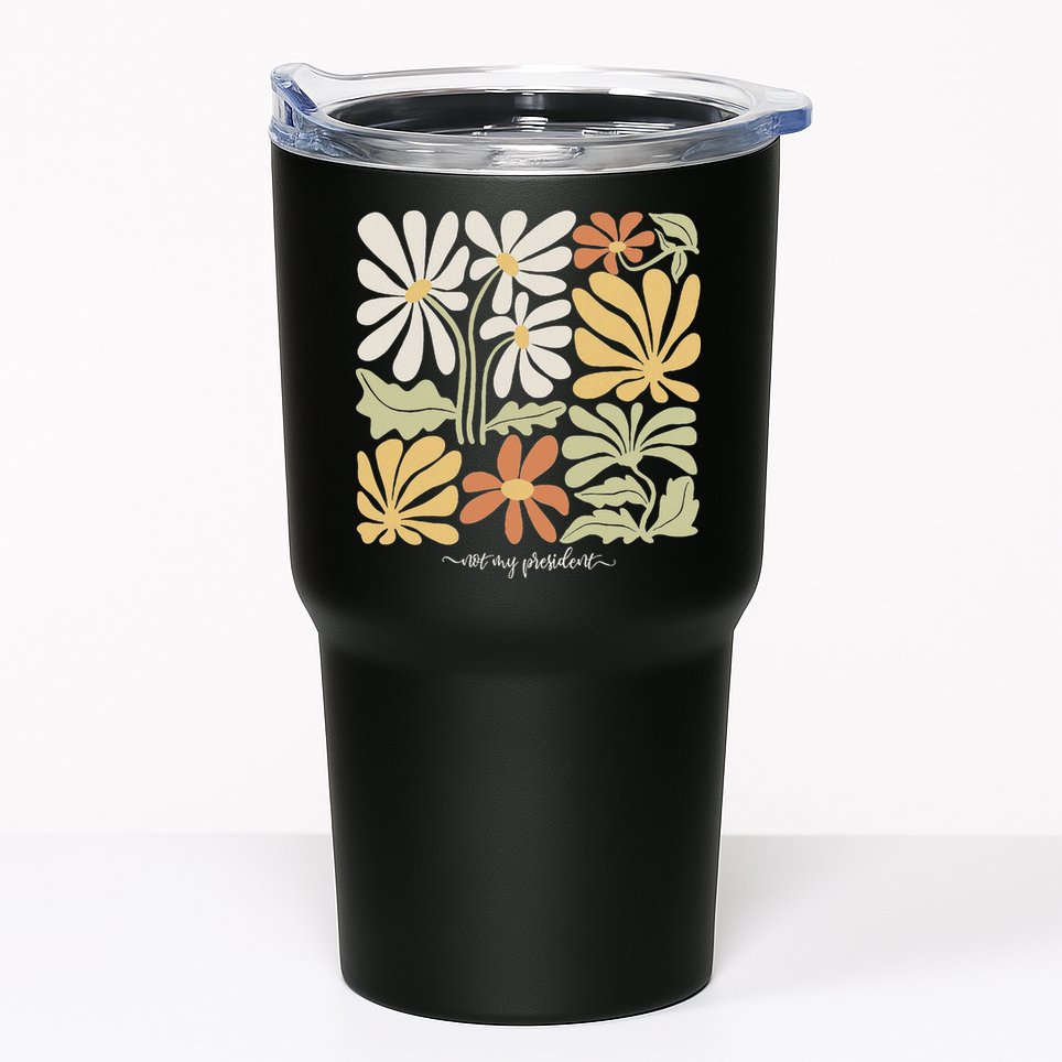 Anti Trump Subtle Not My President Flowers Statement Tumbler
