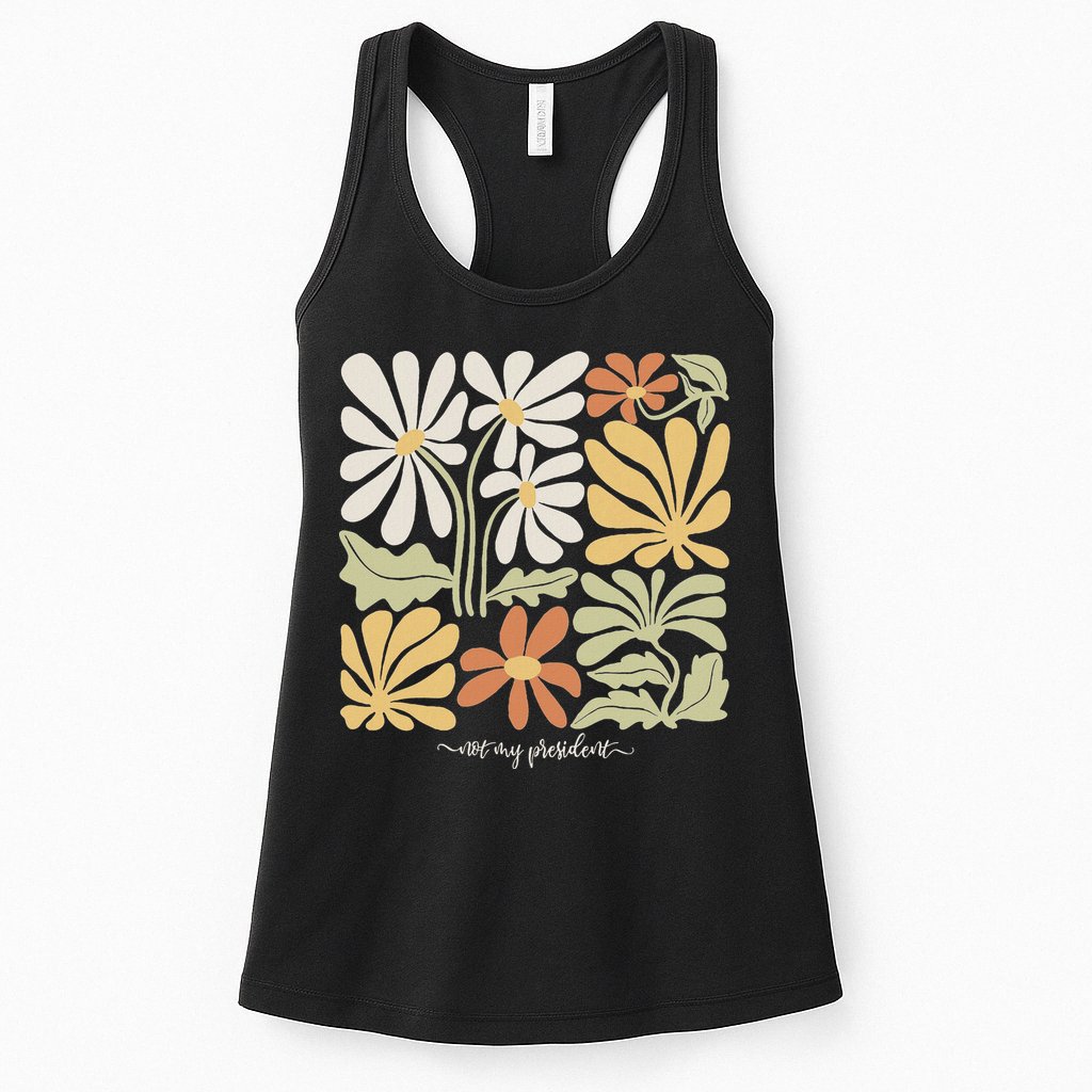 Anti Trump Subtle Not My President Flowers Statement Womens Tank Top