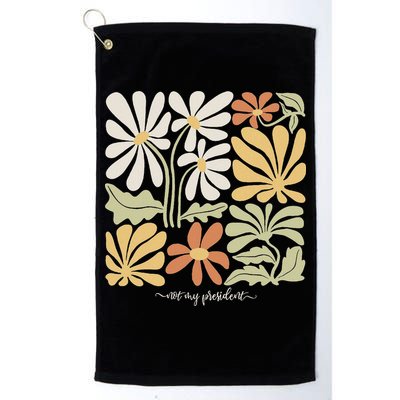 Anti Trump Subtle Not My President Flowers Statement Golf Towel