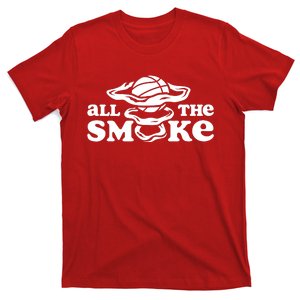 All The Smoke Funny Basketball Podcast T-Shirt