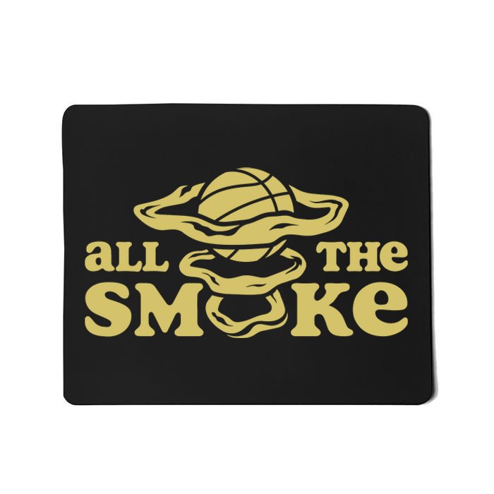 All The Smoke Funny Basketball Podcast Mousepad